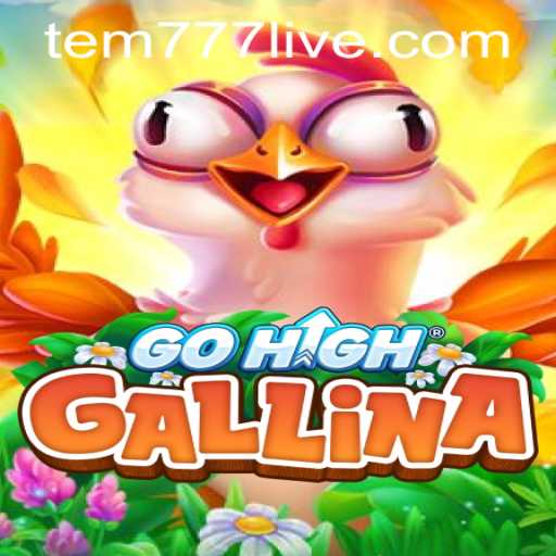 Unveiling GoHighGallina: A Thrilling Adventure with tem777 PH Login